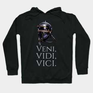 Veni Vidi Vici - Julius Caesar Quote - Roman Legion Helmet Hoodie